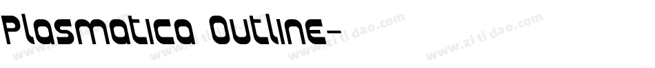 Plasmatica Outline字体转换